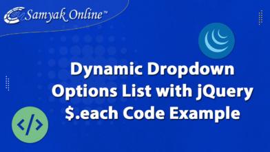 Dynamic Dropdown Options List with jQuery $.each Code Example