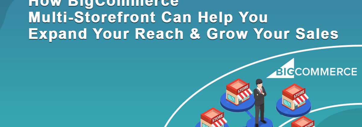 How BigCommerce Multi-Storefront