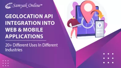 Geolocation API Integration Into Web & Mobile Applications