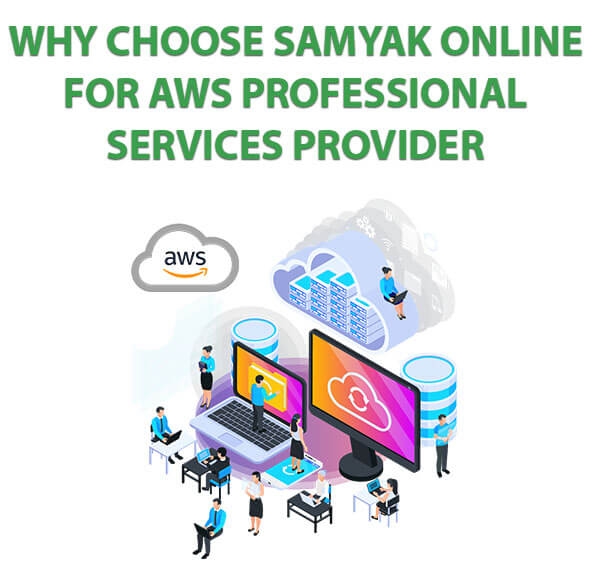 Why Choose Samyak Online for AWS Professional Services Provider
